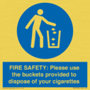 fire-safety-please-use-the-buckets-provided-to-dispose-of-your-cigarettes~